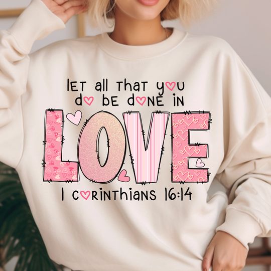 Discover Let all that you do be done in love png, love 1 corinthians 16:14 png,christian valentine religious png,bible verse png,retro valentine png