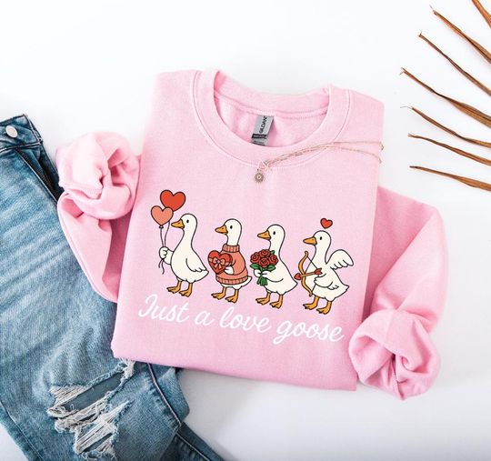 Discover Just a Love Goose Valentine Day Sweatshirt, Funny Valentine Shirt, Romantic Goose Tee, Cute Goose Lover Tee, Valentines Day Gift