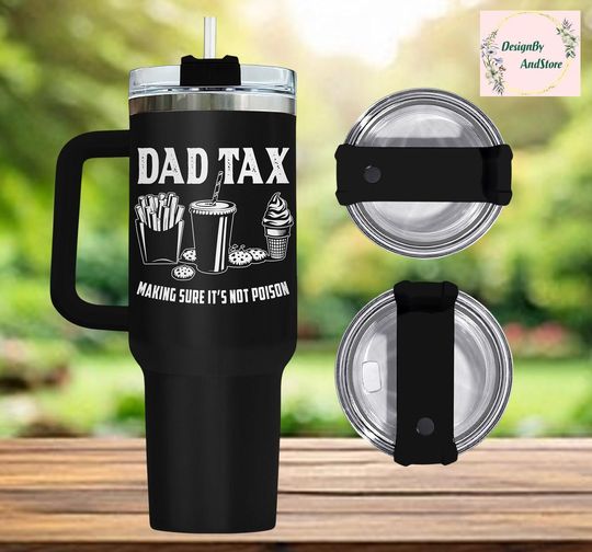 Discover 40 oz Dad Tax Tumbler with Handle, Insulated Drinkware, Funny Dad Gift