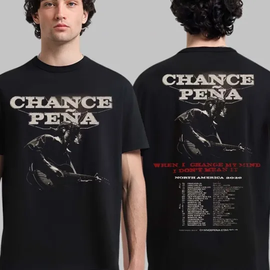 Discover Chance Pena When I Change My Mind I Don't Mean It North America 2026 Tour Shirt