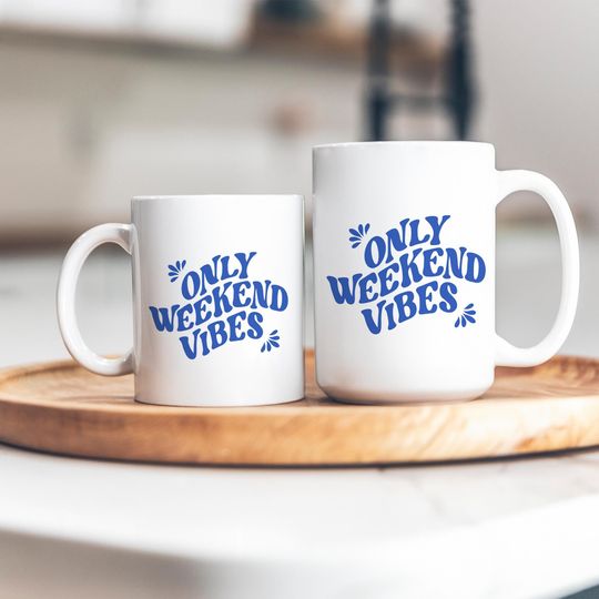 Discover Only Weekend Vibes Mug  Aesthetic Coffee Cup, Good V Mug, Positive Energy Gift, Girls Weekend Gift, Cute Ceramic Mug for Her