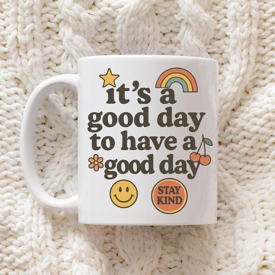 Discover It's A Good Day To Have A Good Day Mug, Women's Aesthetic Mug, Trendy Cool Mug For Family Member, Positive Quotes Mug, Positivity Mug, Gift