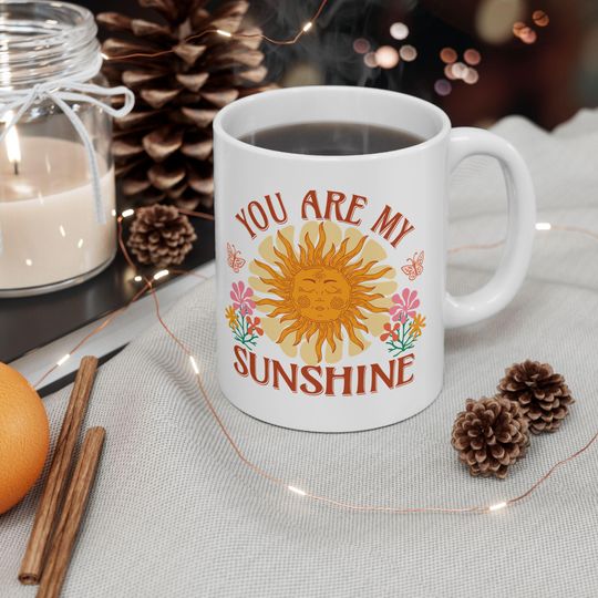 Discover You Are My Sunshine Ceramic Mug - Cheerful Gift for Friends, Family, Birthdays, Coffee Lover's Mug