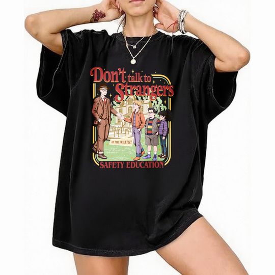 Don't Talk To Strangers Crewneck T-Shirt Stranger Things