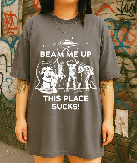 Discover Beam Me Up This Place Sucks Vintage T-Shirt, Viral Vintage Unisex Shirt, Sci-fi Alien Shirt, Space Humor Tee, Horror Movie Tee, Vintage Tee