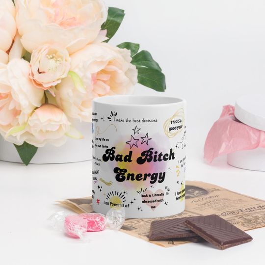 Discover Bad Bitch Energy Mug with Positive and Empowering Quotes and Affirmations for Women, Cute Mug for Daily Reminders, Customizable Mug