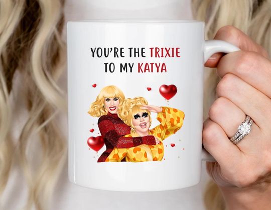 Discover Funny Valentine's Day Mug - Romantic Trixie And Katya Love Mug, Cute Love Mug, Funny Valentine's Mug [MG307]
