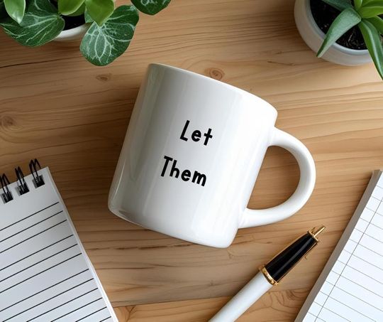 Discover Let them Mug  Funny Inspirational Quote Coffee Cup | Morning Motivation Gift | Happy Vibes Hub