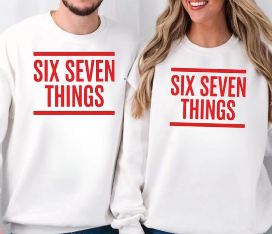 Discover Viral Strange Six Seven Things Sweatshirt, Funny Meme Stranger 67 Pullover, Matching Family Movie Night Crewneck