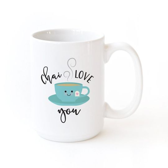 Discover Chai Love You Porcelain Ceramic Coffee Mug, Funny Food Pun Mug, Cute Gift, Gift for Her, Tea Lover