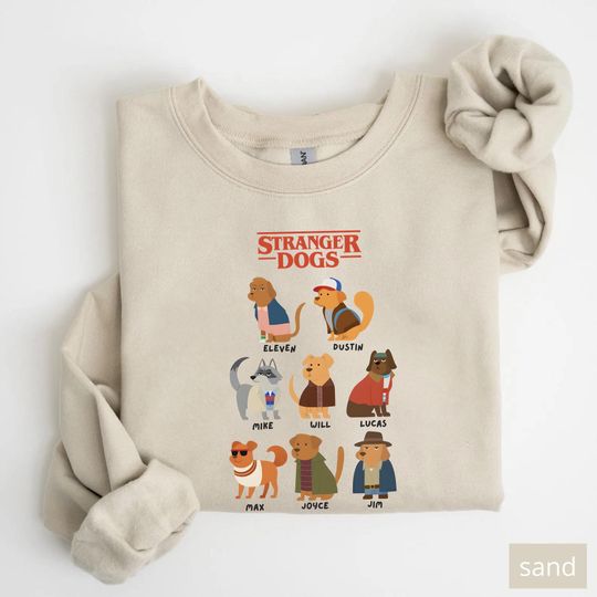 Stranger Things Dogs Sweatshirt, Gift Stranger Things, Stranger Things Merch, Stranger Things Dogs Shirt, Stranger Things Gift Shirt