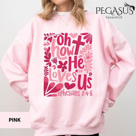 Discover Oh how He Loves Us Tshirt, Boho Valentine Sweatshirt, Valentine Shirt, Christian Valentine Shirt, Valentine Jesus Shirt, Religious Clothing