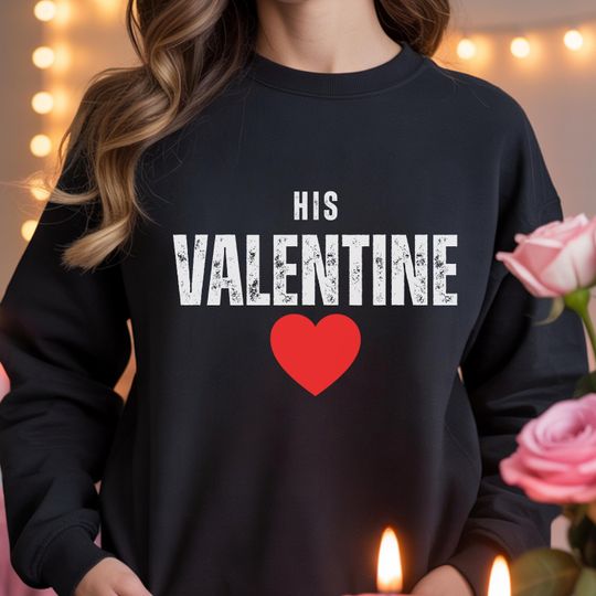 Discover His Valentine Sweatshirt | Matching Couple Valentine Sweatshirt | Valentines Day Gift for Her