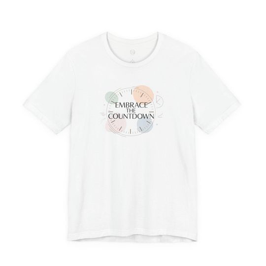 Discover Embrace the Countdown T-Shirt | 2026 goals, new year motivation