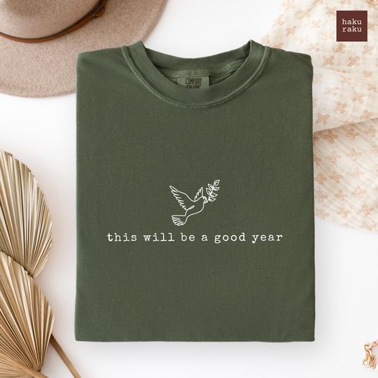 Discover Comfort Colors New Years Shirts by Haku Raku New Years Day Shirt Happy New Year Graphic Tee This Will Be A Good Year Shirt Self Love Gifts