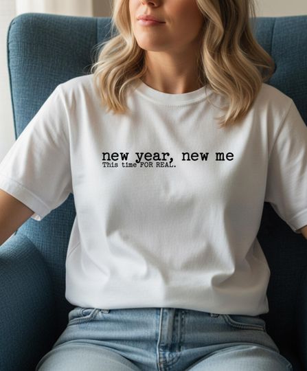 Discover New Year New Me Shirt, Funny Motivational Tee