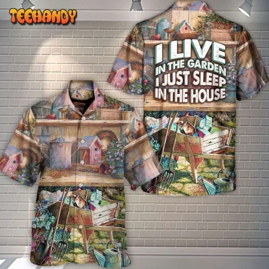 Discover Gardening I Live In The Garden The House Vintage Art Hawaiian Shirt