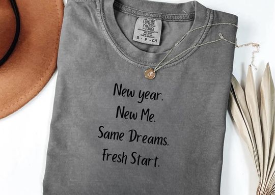 Discover New Year New Me T-Shirt: Comfort Colors Motivational Tee