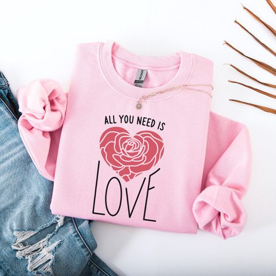 Discover All You Need Is Love Shirt, Rose Heart Valentine Tee, Romantic Love Top, Valentine Gift for Her, Cozy Love Shirt