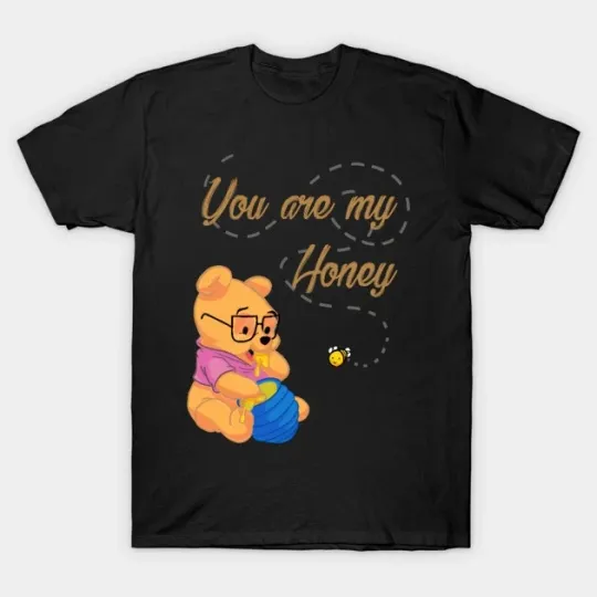 Discover Disney You Are My Honey Winnie The Pooh T-Shirt, Gift For Friends