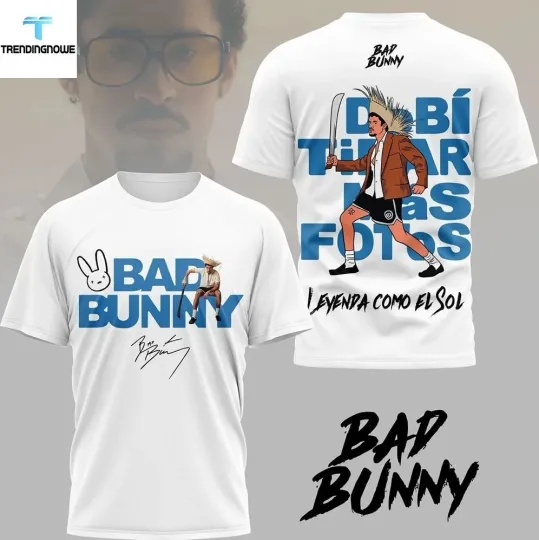 Bad Bunny Debi Tirar Mas Fotos Shirt Latin Music Graphic Fan 3D T-Shirt