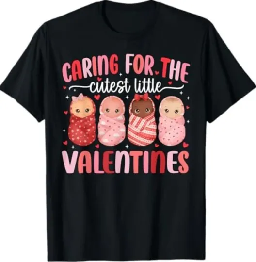 Discover Caring for The Cutest Little Valentines NICU Nurse Cute Baby T-Shirt