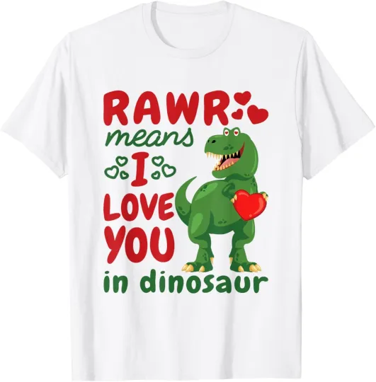 Discover Rawr Means I Love You In Dinosaur T-Rex Heart Valentines Day T-Shirt