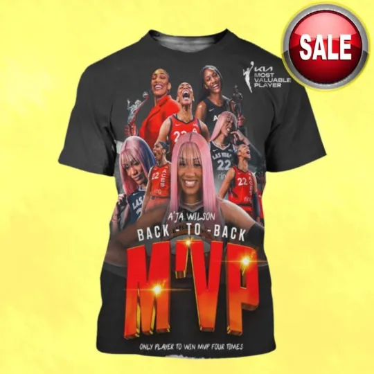 Discover A’ja Wilson Are 2025 MVP Only Player To Win MVP Four Times All Over Print Shirt