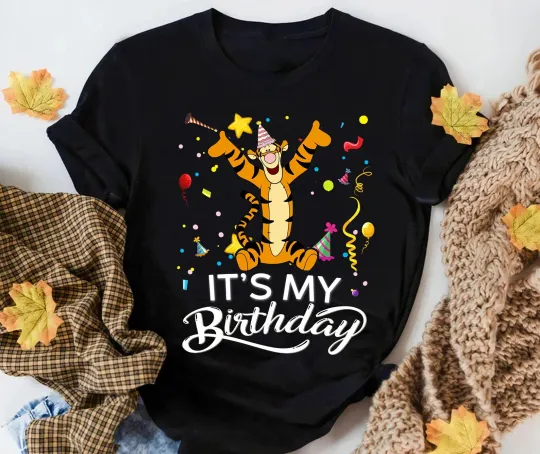 Tigger It's My Birthday Tigger Lovers Winnie The Pooh Fans T-Shirt Women