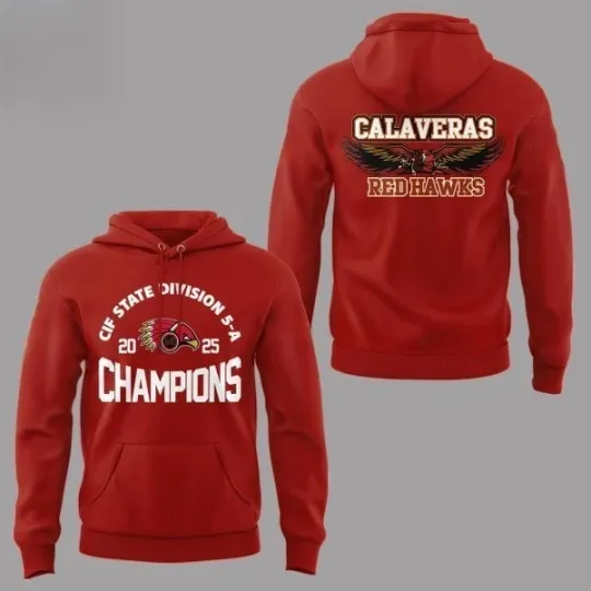Discover Calaveras Redhawks Division 5-A Champions 2025 Hoodie 2D
