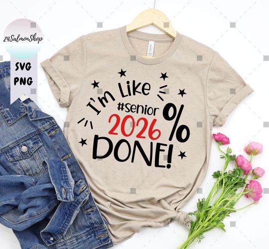 Discover Senior 2026 SVG PNG, I'm Like Senior 2026 Done Funny Countdown Last Day of School Graduation Student 2026, Digital Download File