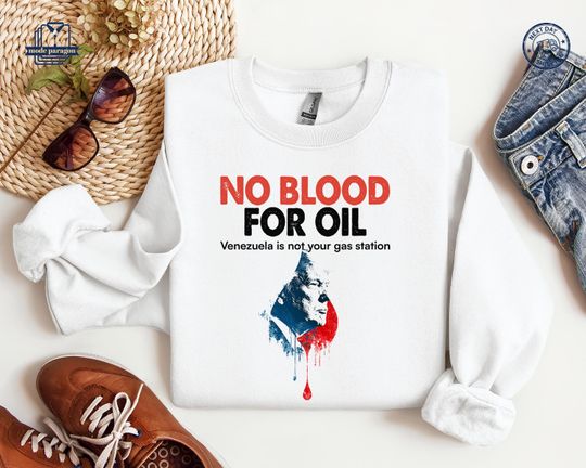 Discover No Blood For Oil Shirt, Anti War Sweatshirt, Venezuelan Children, No More War, Nicolas Madura, Pray For Venezuela, Venezuela Flag Tee