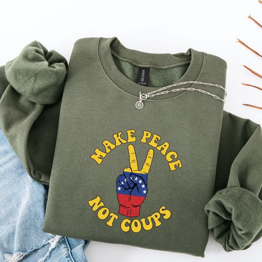Discover Make Peace Not Coups Sweatshirt, Venezuela Flag Hand Peace Sign, Anti War Protest Shirt, Political Activist Crewneck, Hands Off Venezuela