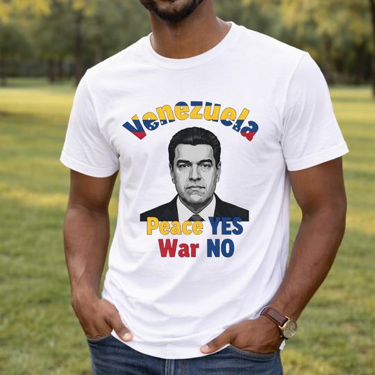 Discover Venezuela Peace Yes War No Maduro Shirt, Anti War Political Graphic Tee, Peace Message Unisex T-Shirt