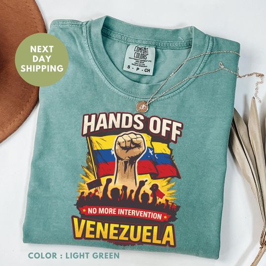 Discover Comfort Colors Hands Off Venezuela Shirt, No More Intervention Shirt, Venezuelan Flag Shirt, Protest Shirt, Political Statement Shirt