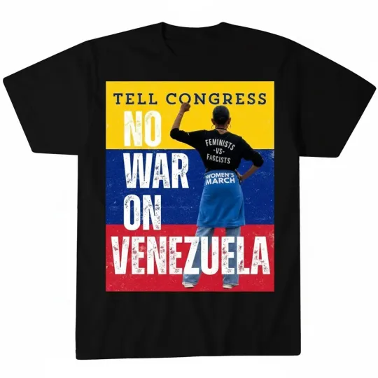 Discover Tell Congress No War On Venezuela T-shirt