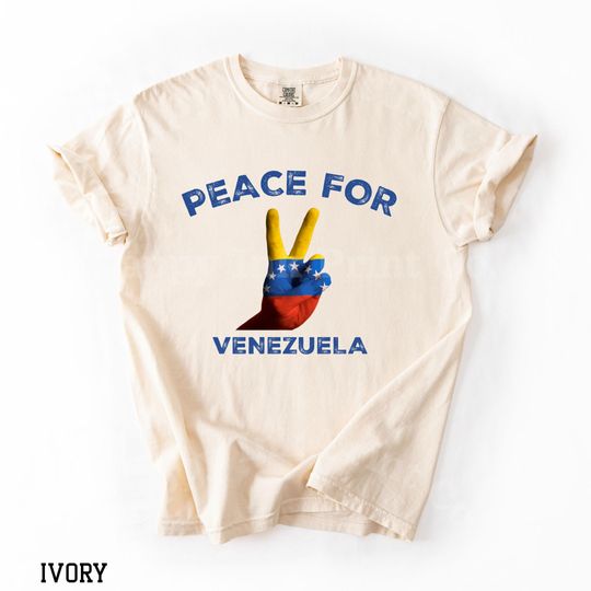 Discover Comfort Colors Peace for Venezuela Shirt, We Stand With Venezuela Shirt, Anti Trump Tshirt, Stop War Venezuelan Flag Solidarity Tee