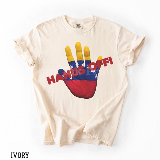 Discover Comfort Colors Hands Off Venezuela Flag Tee, Political Venezuela Shirt, Anti Trump Shirt, Anti War T-Shirt, Venezuelan Children Shirts Gift
