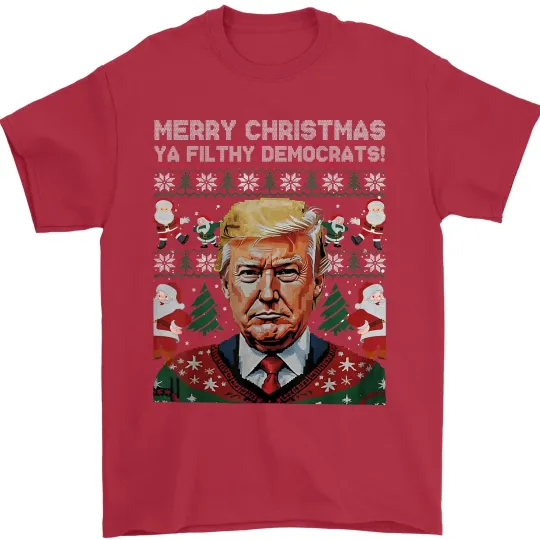 Merry Christmas Ya Filthy Democrats Trump Unisex T-Shirt