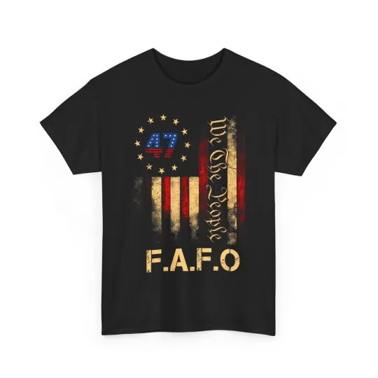 Discover Funny Fafo Trump Shirt President 47 Trump Fafo American Flag T-Shirt