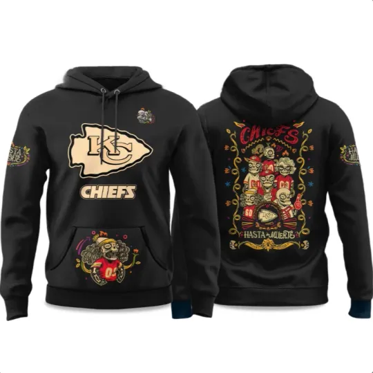 Discover Chiefs Hasta la Muerte Hoodie 3D Gift For Valentine