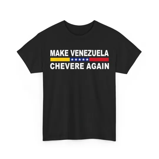 Discover Venezuelan Flag Shirt, Make Venezuela Chevere Again Women Men Pride T-Shirt