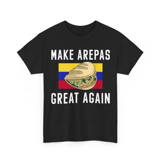 Discover Make Arepas Great Again Arepas Colombia Venezuela T-Shirt