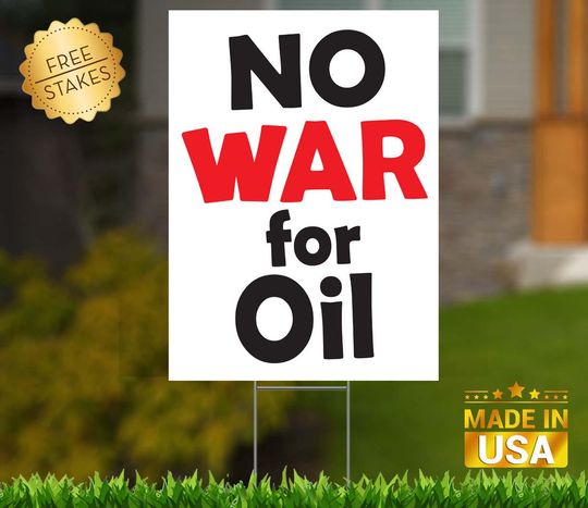 Discover No War for Oil VERTICAL Yard Sign No Blood for Oil Venezuela yard sign democracy yard sign democratic yard sign democrat sign WHITE