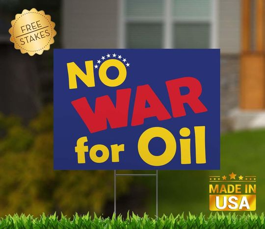 Discover No War for Oil No Blood for Oil Venezuela yard sign democracy yard sign democratic yard sign democrat sign voting sign for yard Venezuela