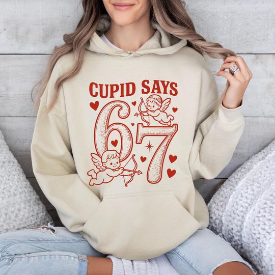 Discover Cupid Days 67 Love Graphic Hoodie,Funny 6 7 Valentines Day Hoodie,6 7 Funny Number Meme Hoodie