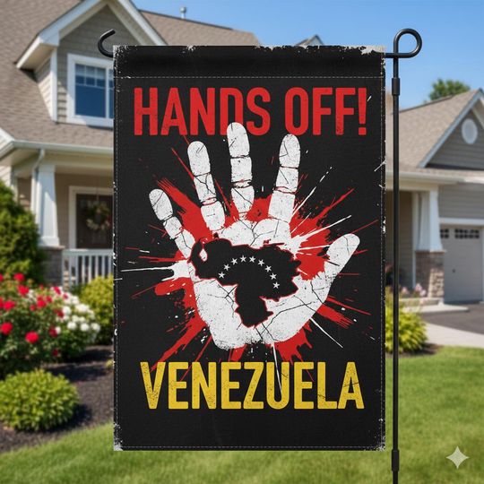 Discover Hands off Venezuela Garden Flag, Stop Trump Flag, Free President Free Venezuela Sign J-25D0401