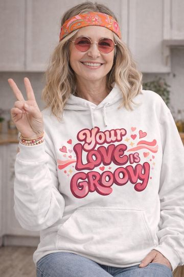 Discover Your Love Is Groovy Hoodie  Retro Valentine Sweatshirt, Couples Hoodie