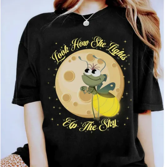 Discover Disney Princess And The Frog Ray Firefly Look How She Lights Up The Sky Shirt