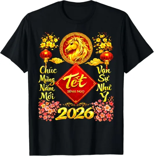 Discover Happy Lunar New Year 2026 Year of The Horse TET Nguyen Dan T-Shirt